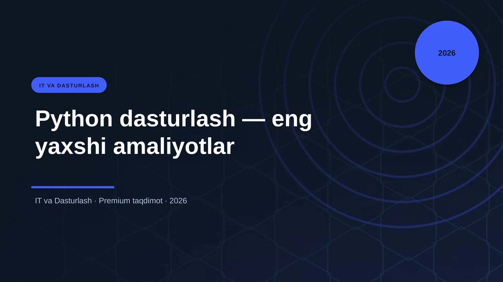 Python dasturlash — eng yaxshi amaliyotlar