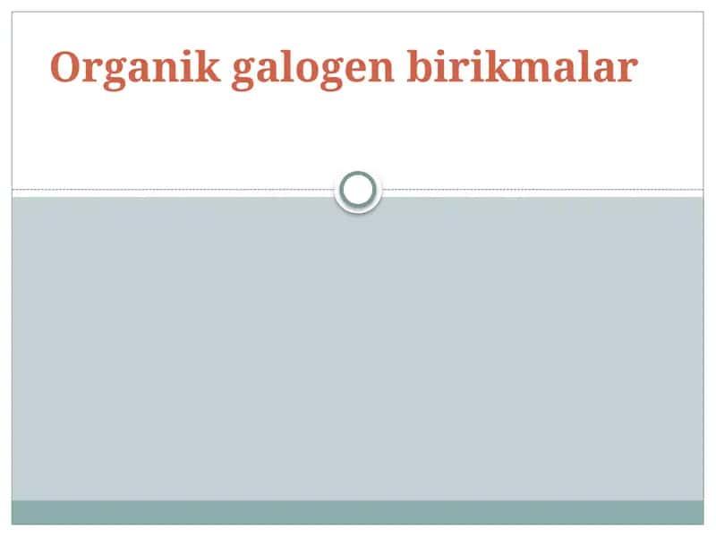 Organikgalogenbirikmalar