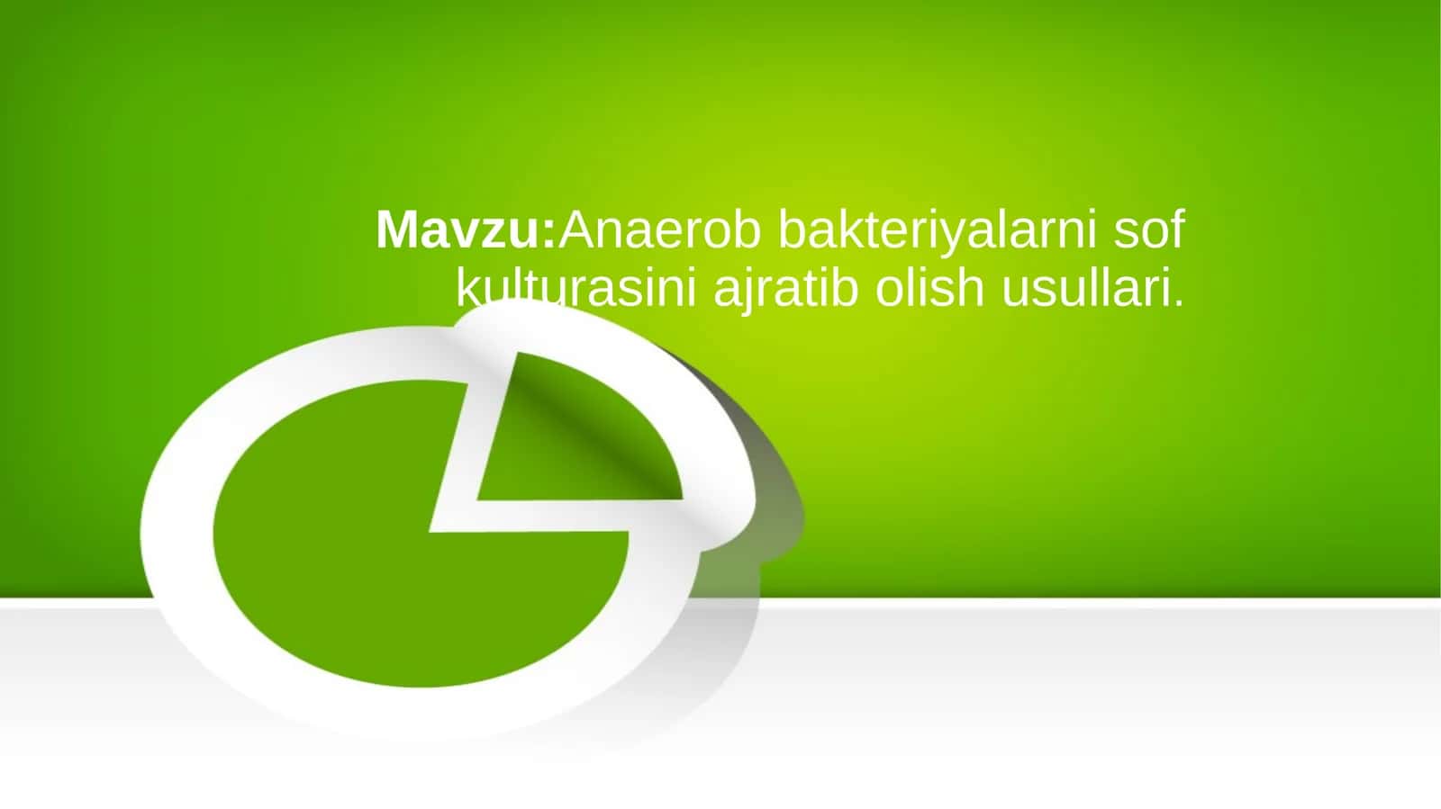 Anaerob bakteriyalarni sof kulturasini aniqlash