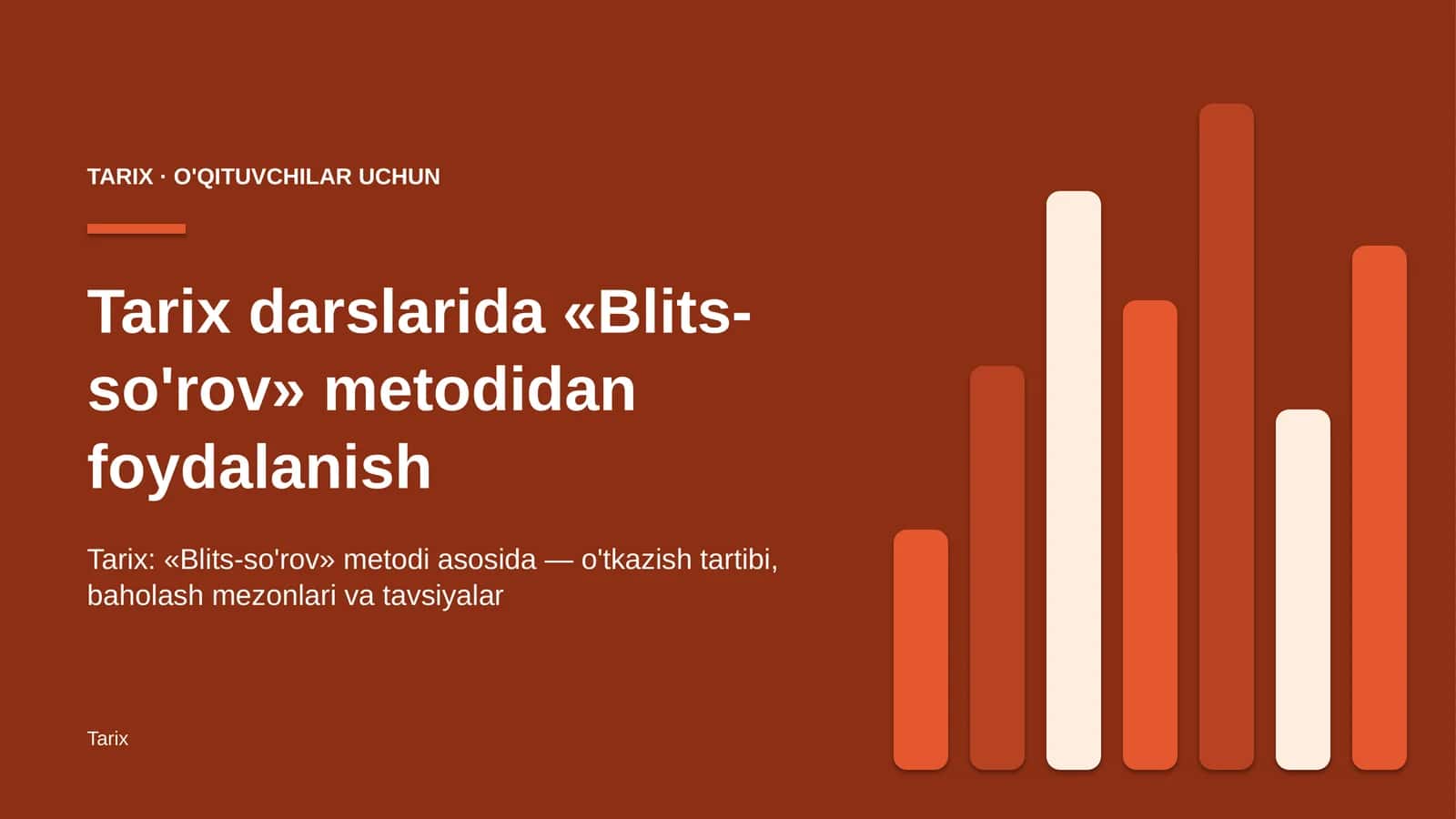 tarix darslarida blits so'rov metodidan foydalanish 2887
