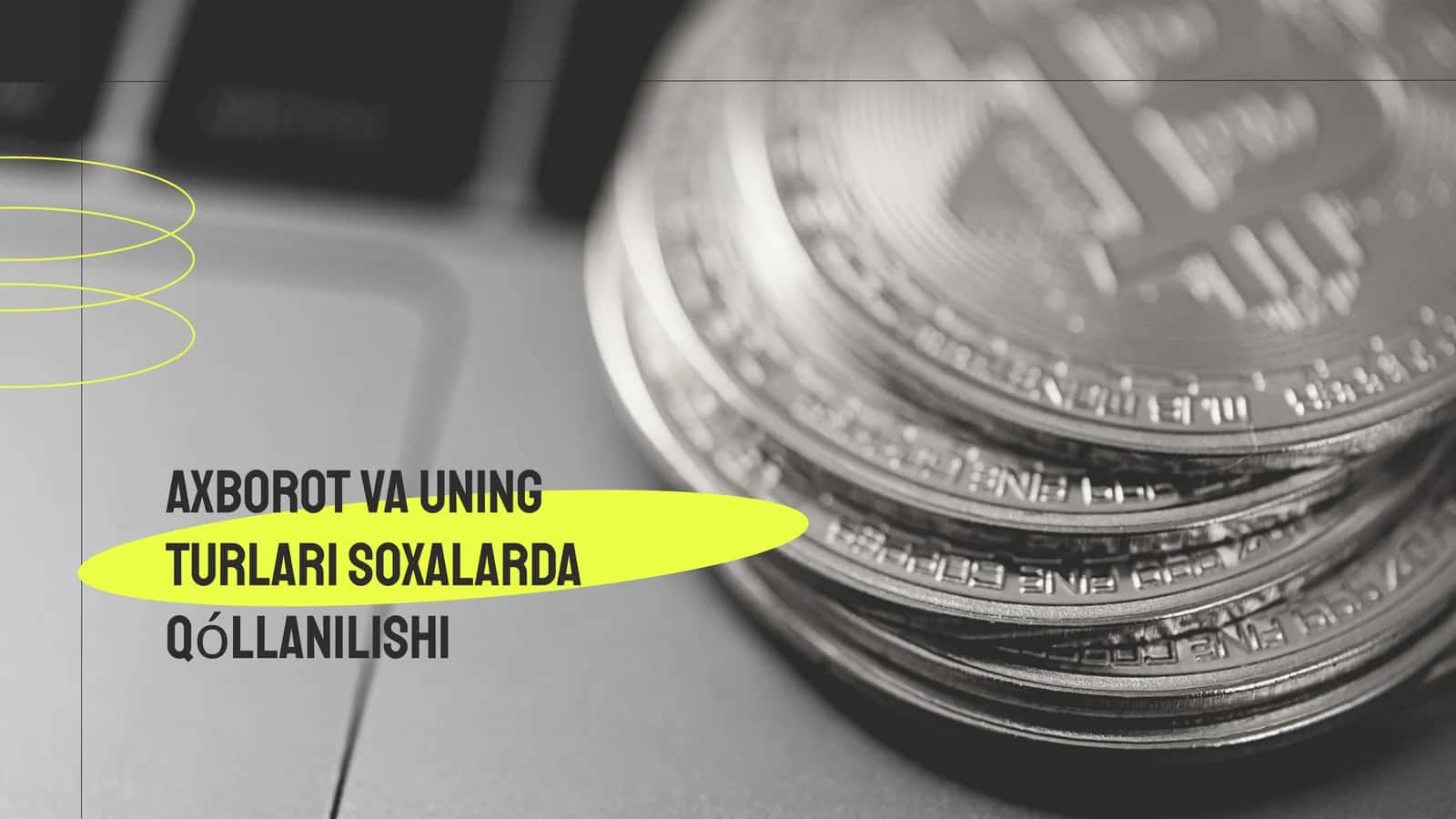 Axborot va uning turlari soxalarda qóllanilishi