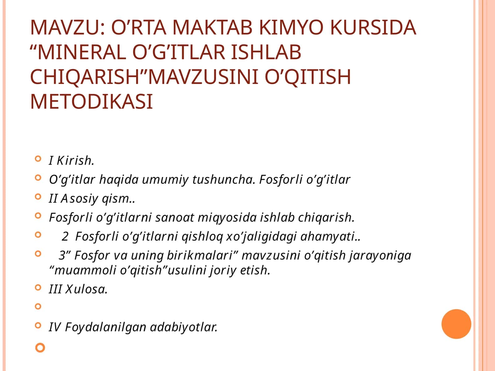 O’rta maktab kimyo kursida “Mineral o’g’itlar ishlab chiqarish”mavzusini o’qitish metodikasi.