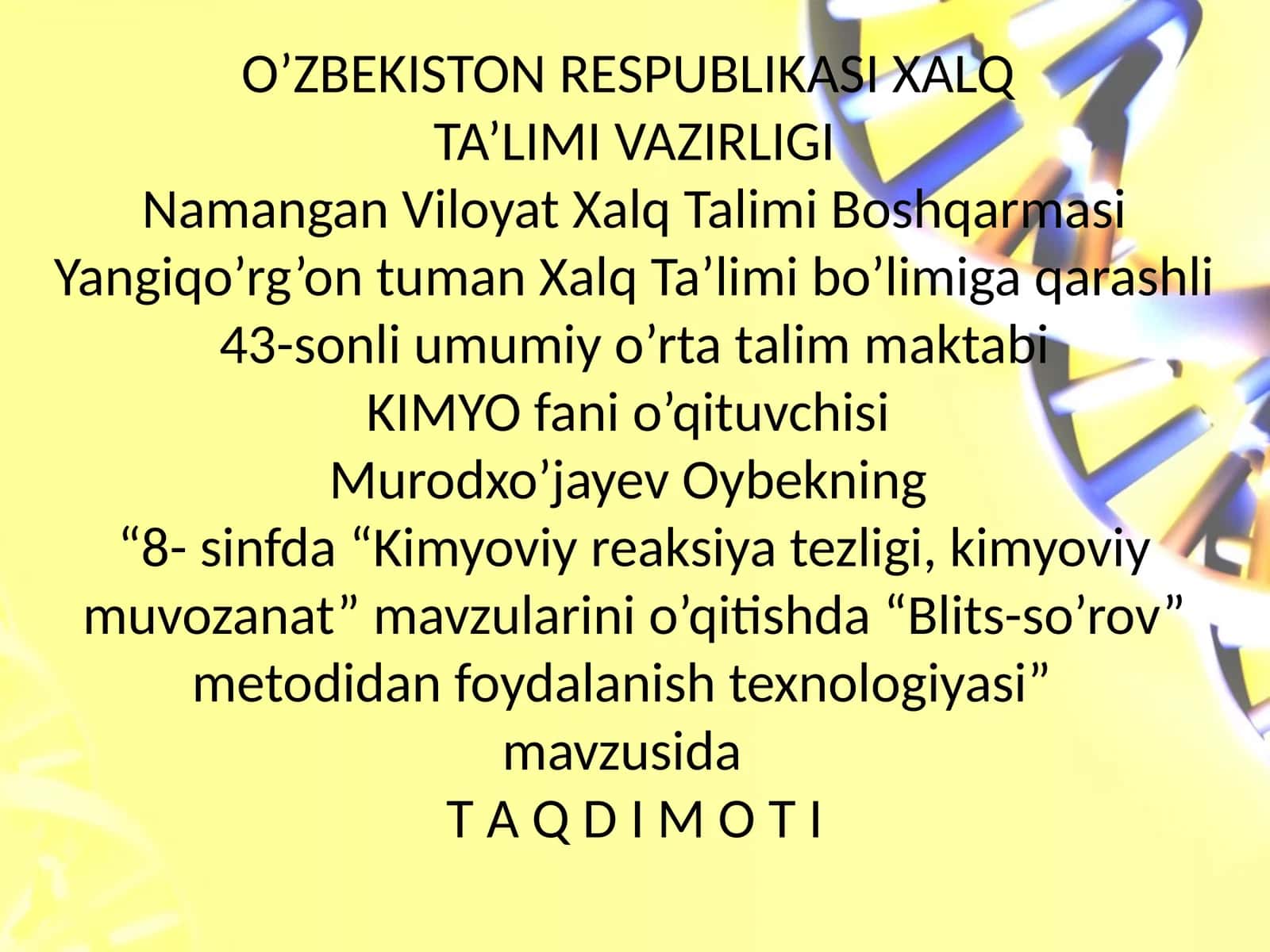 Kimyo fanini o'qitish texnologiyalari