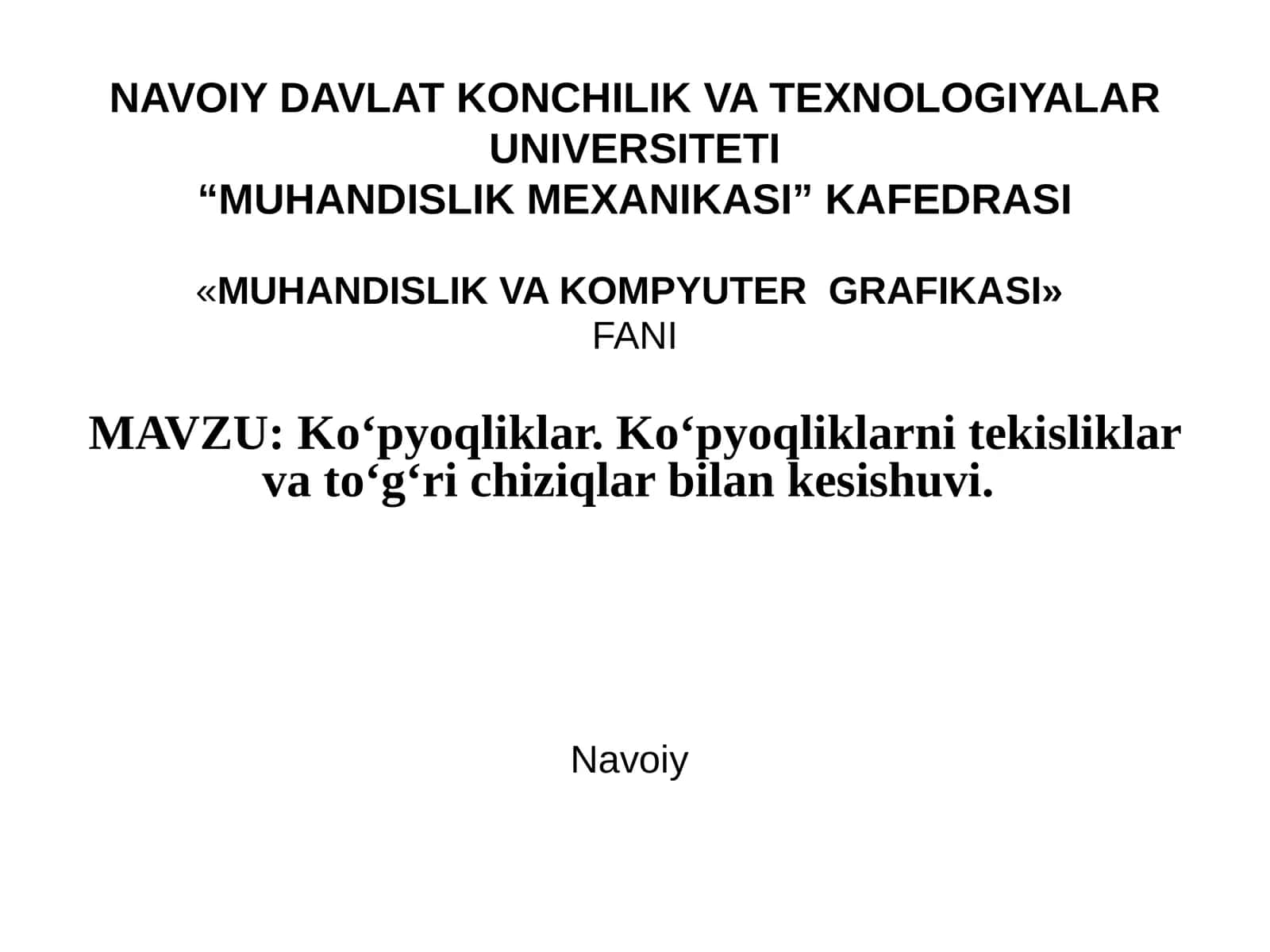 MUHANDISLIK VA KOMPYUTERGRAFIKASI