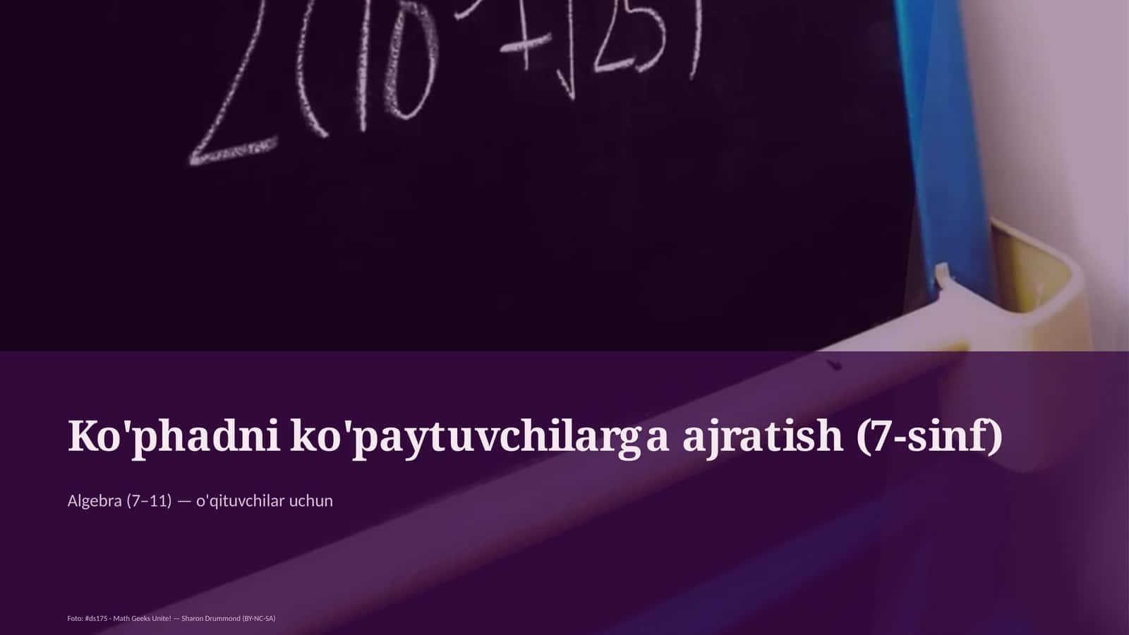 Ko'phadni ko'paytuvchilarga ajratish (7-sinf)