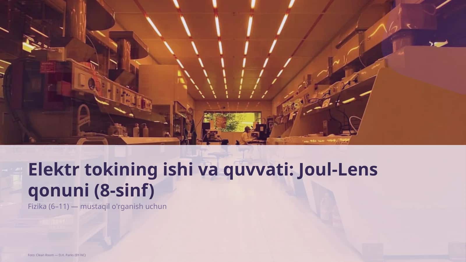 Elektr tokining ishi va quvvati: Joul-Lens qonuni (8-sinf)