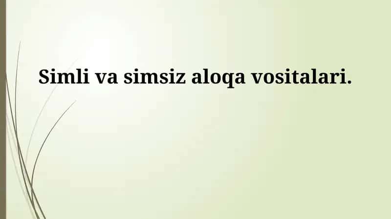 Simli va simsiz aloqa vositalari