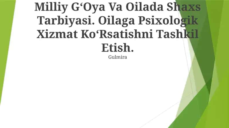 Milliy G‘Oya Va Oilada Shaxs Tarbiyasi