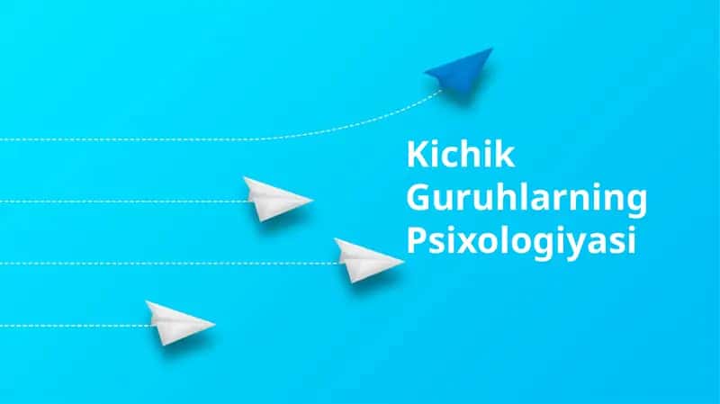 Kichik Guruhlarning Psixologiyasi