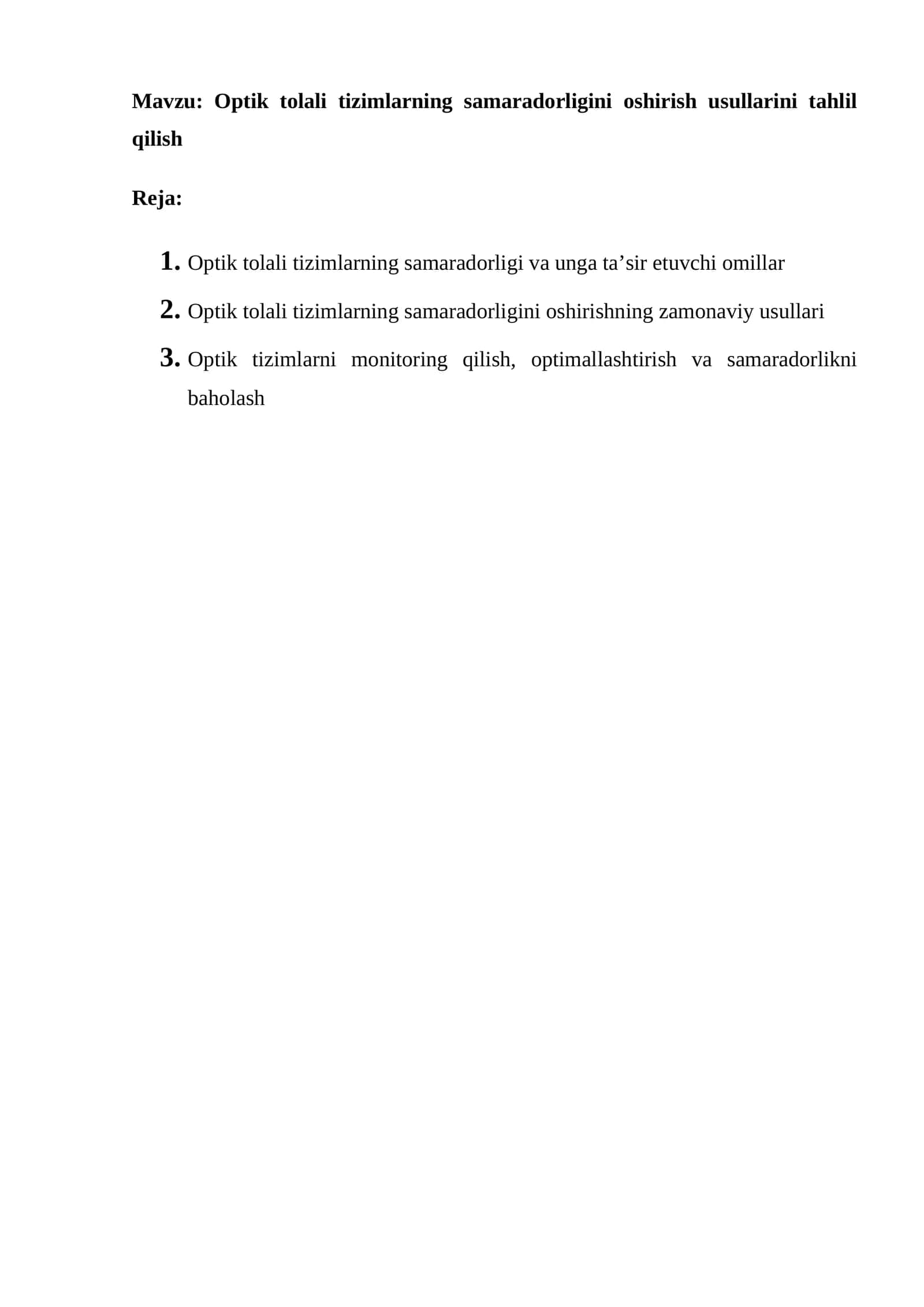 Optik tolali tizimlarning samaradorligini oshirish usullarini tahlil qilish.
