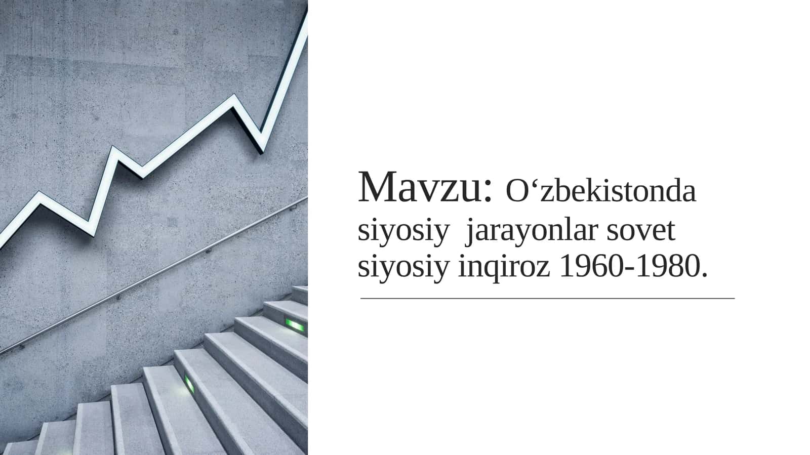 O‘zbekistonda siyosiy  jarayonlar sovet siyosiy inqiroz 1960-1980
