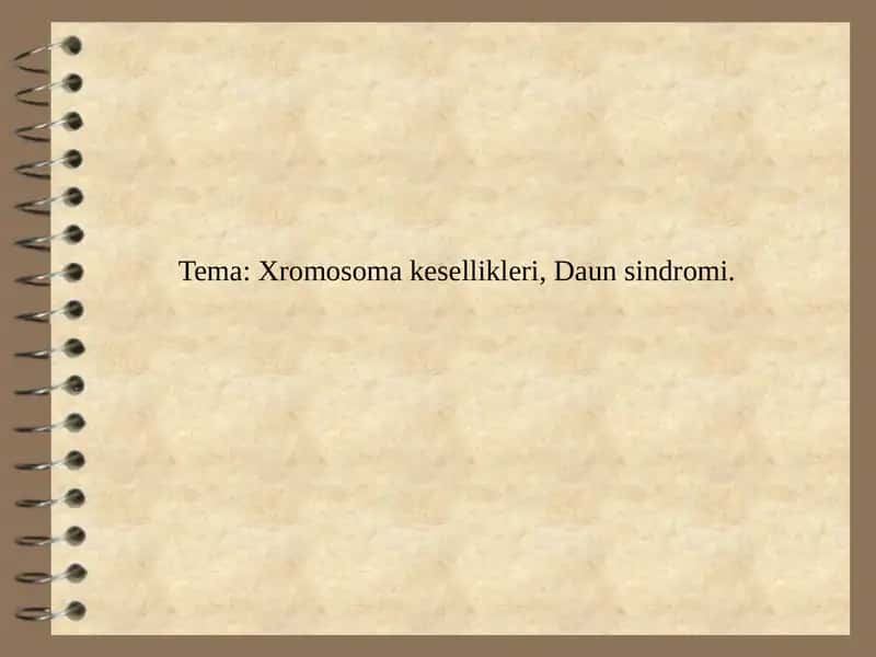 Xromosoma kesellikleri, Daun sindromi