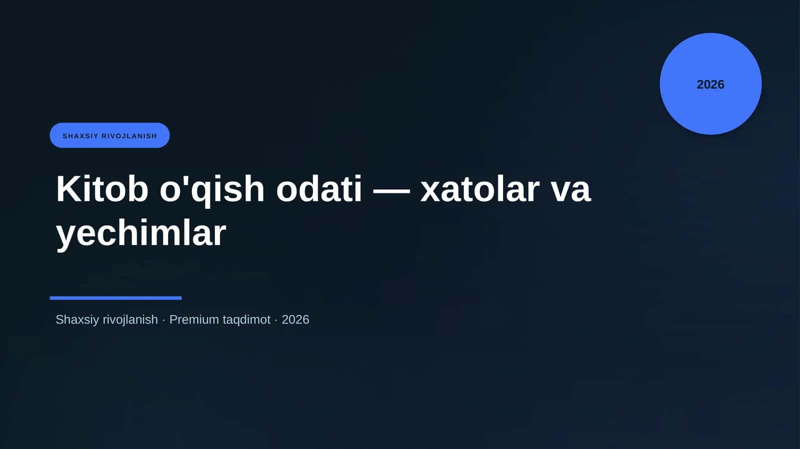 Kitob o'qish odati — xatolar va yechimlar