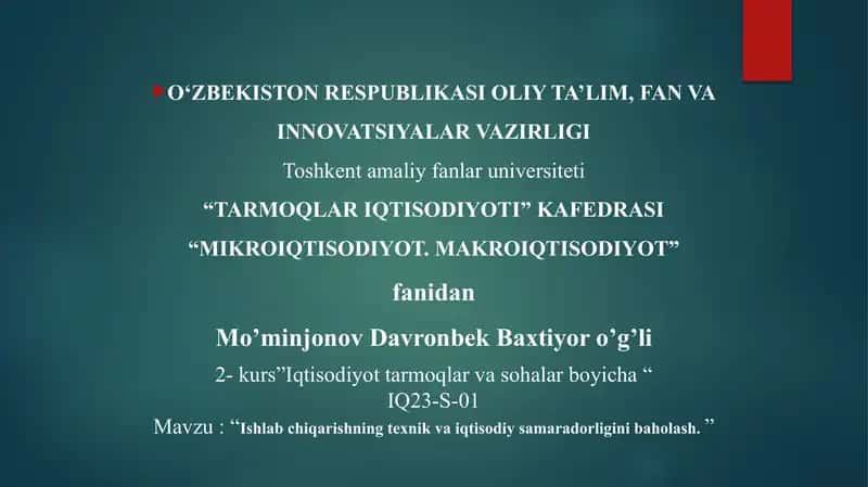 Ishlab chiqarishning texnik va iqtisodiy samaradorligini baholash