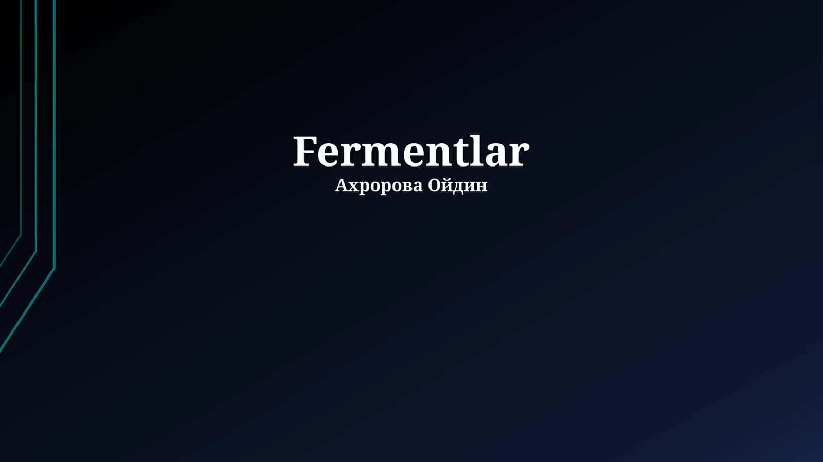 Fermentlar