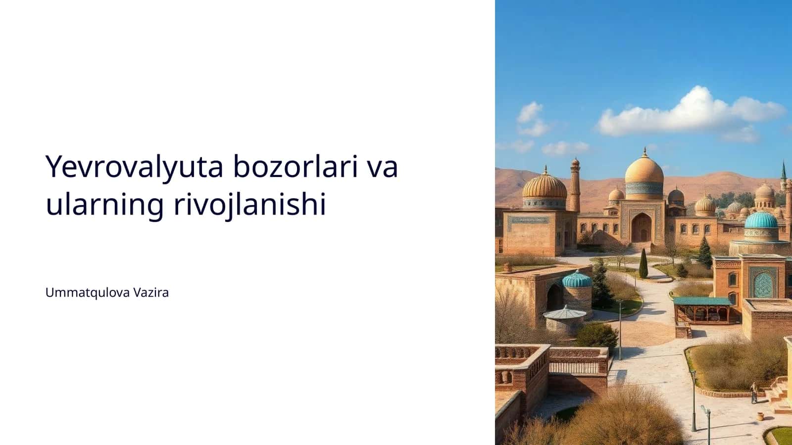 Yevrovalyuta bozorlari va ularning rivojlanishi