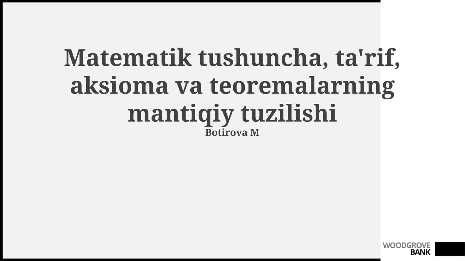 Matematik tushunchalar mantig'iy tuzilishi