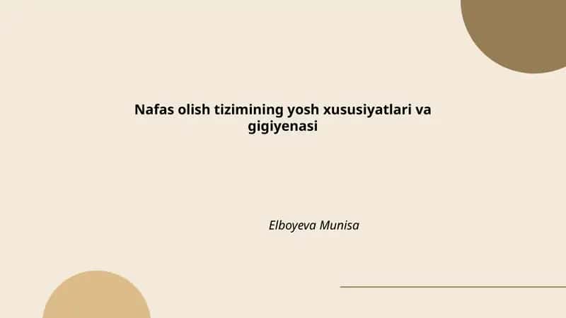 Nafas olish tizimining yosh xususiyatlari va gigiyenasi