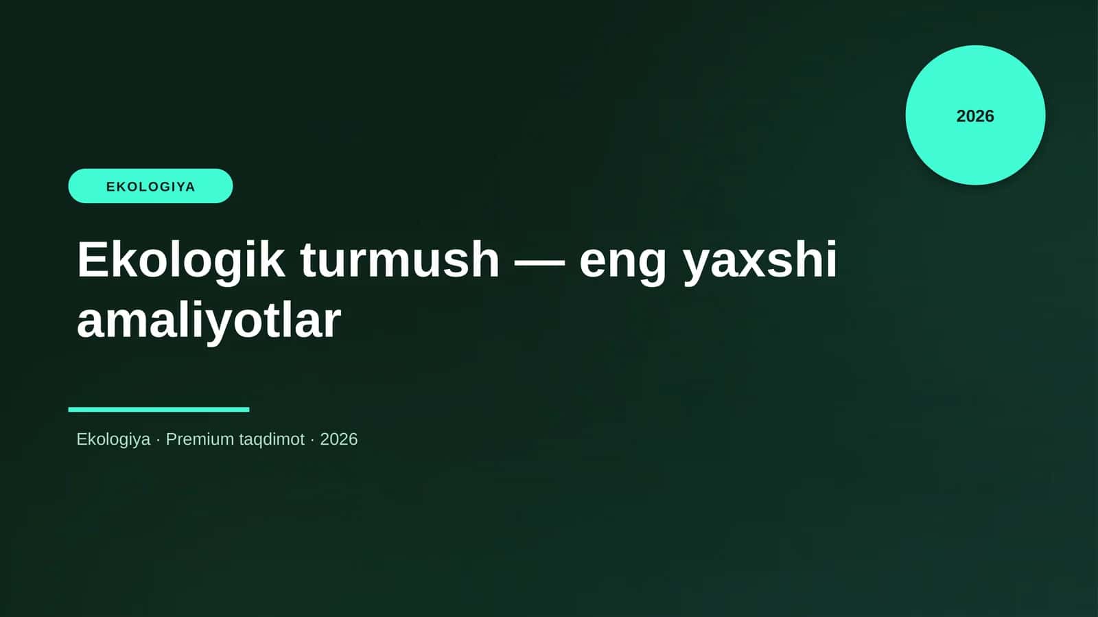 Ekologik turmush — eng yaxshi amaliyotlar