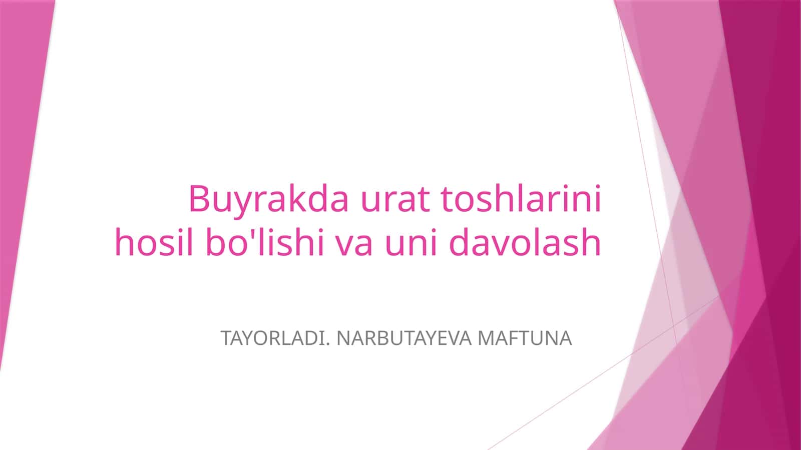 Buyrakda urat toshlarini hosil bo'lishi va uni davolash
