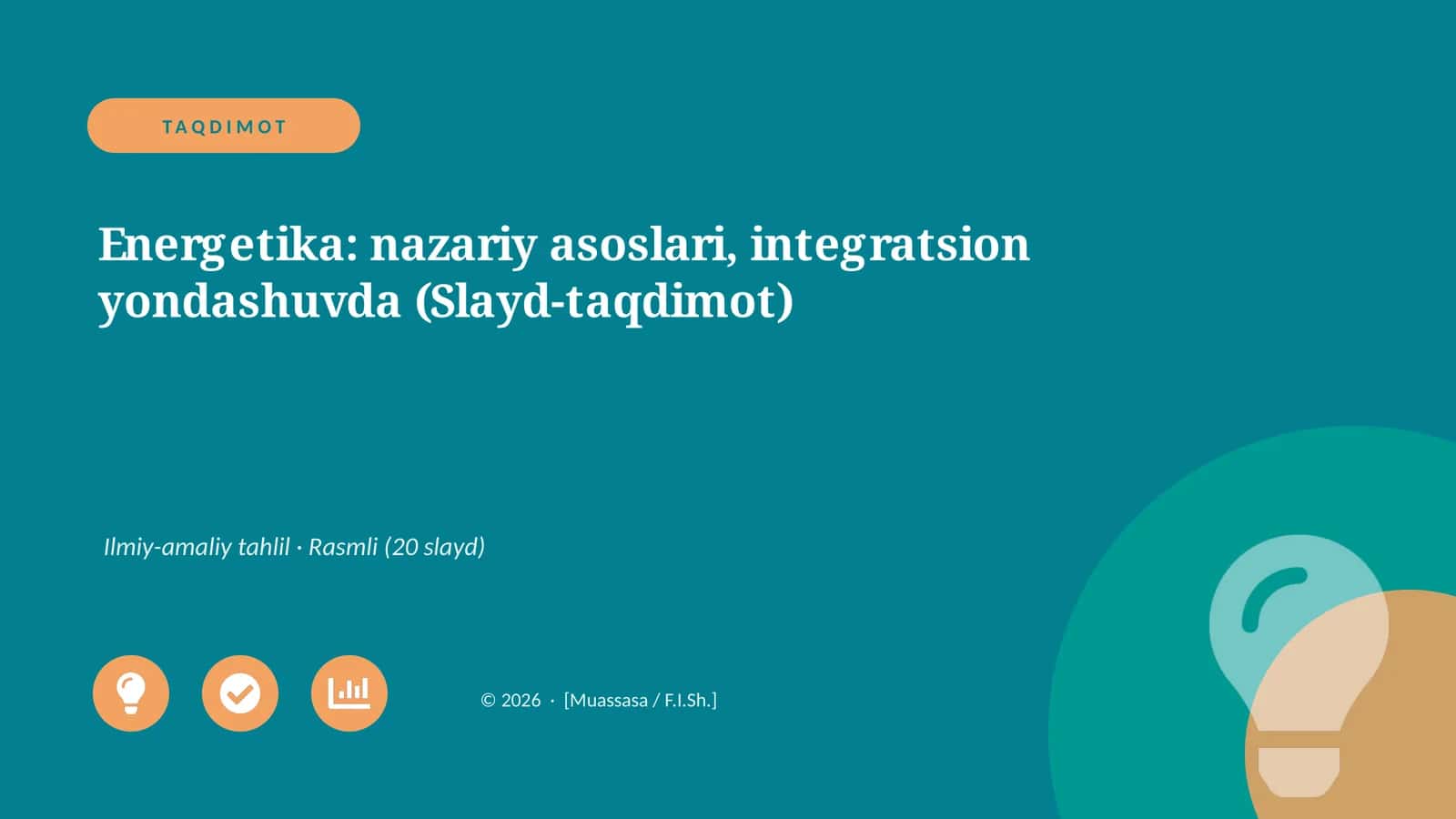 Energetika: nazariy asoslari, integratsion yondashuvda (Slayd-taqdimot)