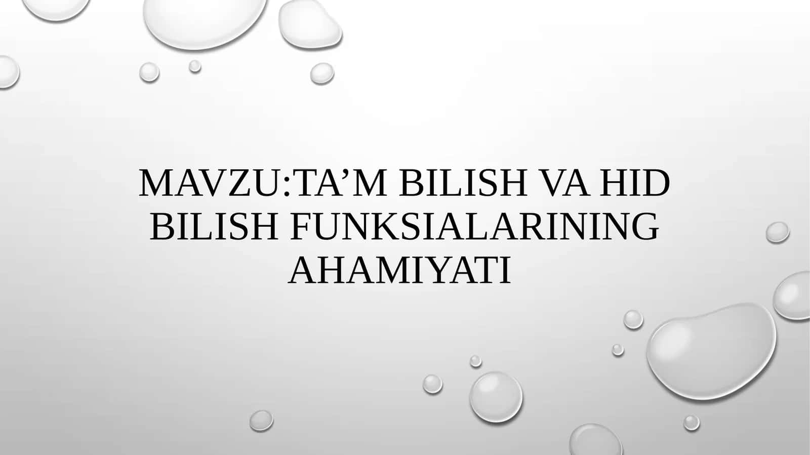 TA’M BILISH VA HID BILISH FUNKSIALARINING AHAMIYATI