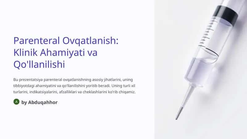 Parenteral Ovqatlanish: Klinik Ahamiyati va Qo'llanilishi