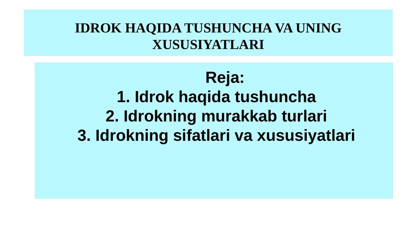 IDROK HAQIDA TUSHUNCHA VA UNING XUSUSIYATLARI