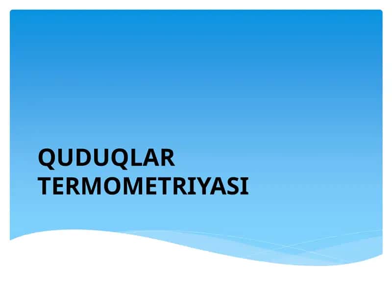 QUDUQLAR TERMOMETRIYASI