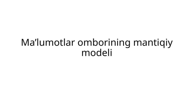 Ma’lumotlar omborining mantiqiy modeli