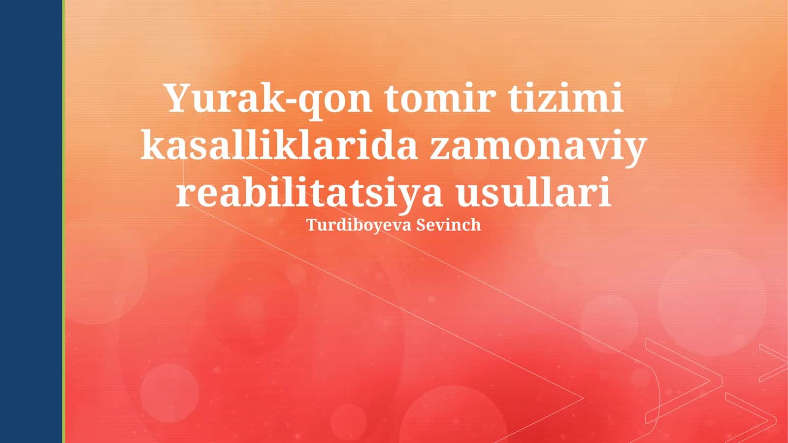 Yurak-qon tomir tizimi kasalliklarida zamonaviy reabilitatsiya usullari