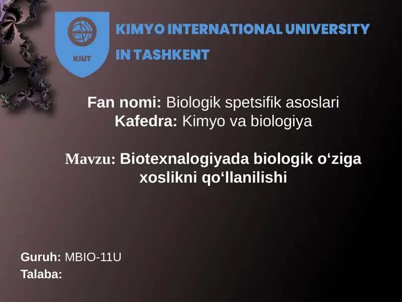 Biotexnalogiyada biologik oʻziga xoslikni qoʻllanilishi