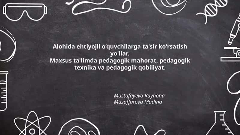 Alohida ehtiyojli o’quvchilarga ta'sir ko'rsatish yo'llar