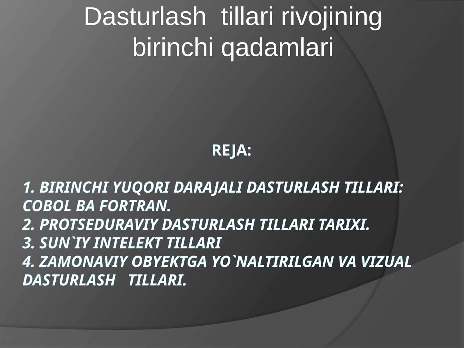 Zamonaviy obyektga yo`naltirilgan va vizual dasturlash tillari