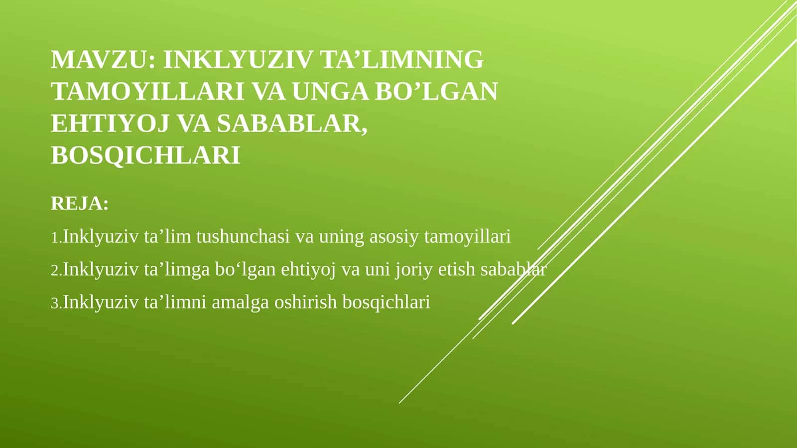 Inklyuziv ta’limning tamoyillari va unga bo‘lgan ehtiyoj va sabablar, bosqichlari