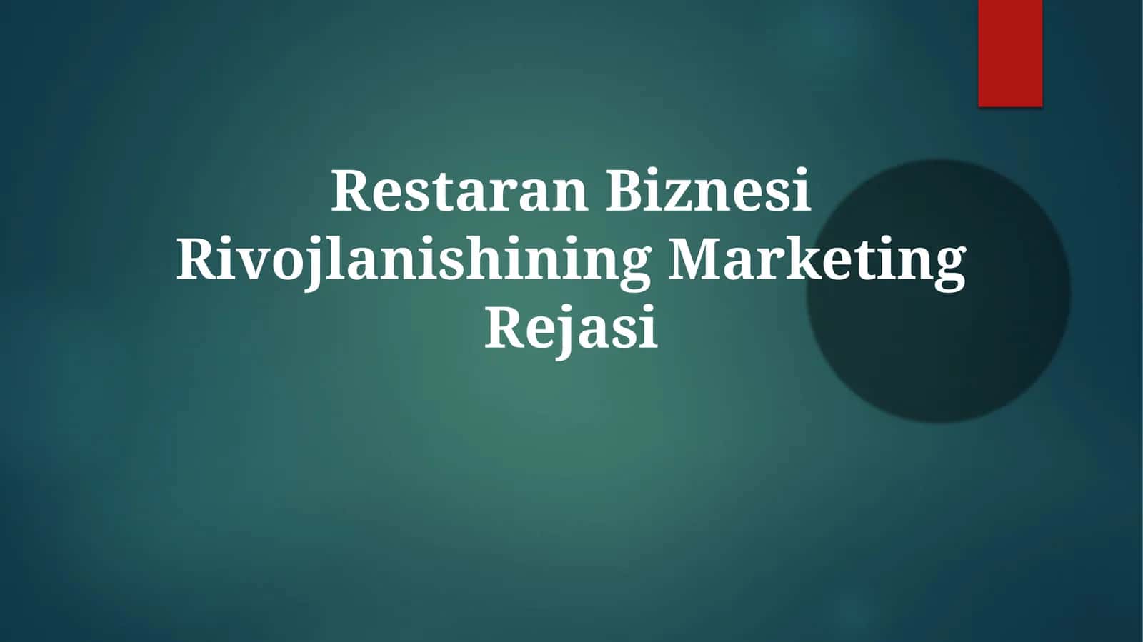 Restaran Biznesi Rivojlanishining Marketing Rejasi
