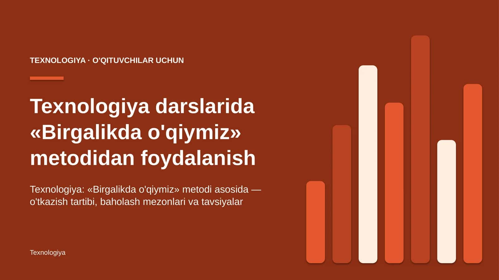 texnologiya darslarida birgalikda o'qiymiz metodidan foydalanish 7902
