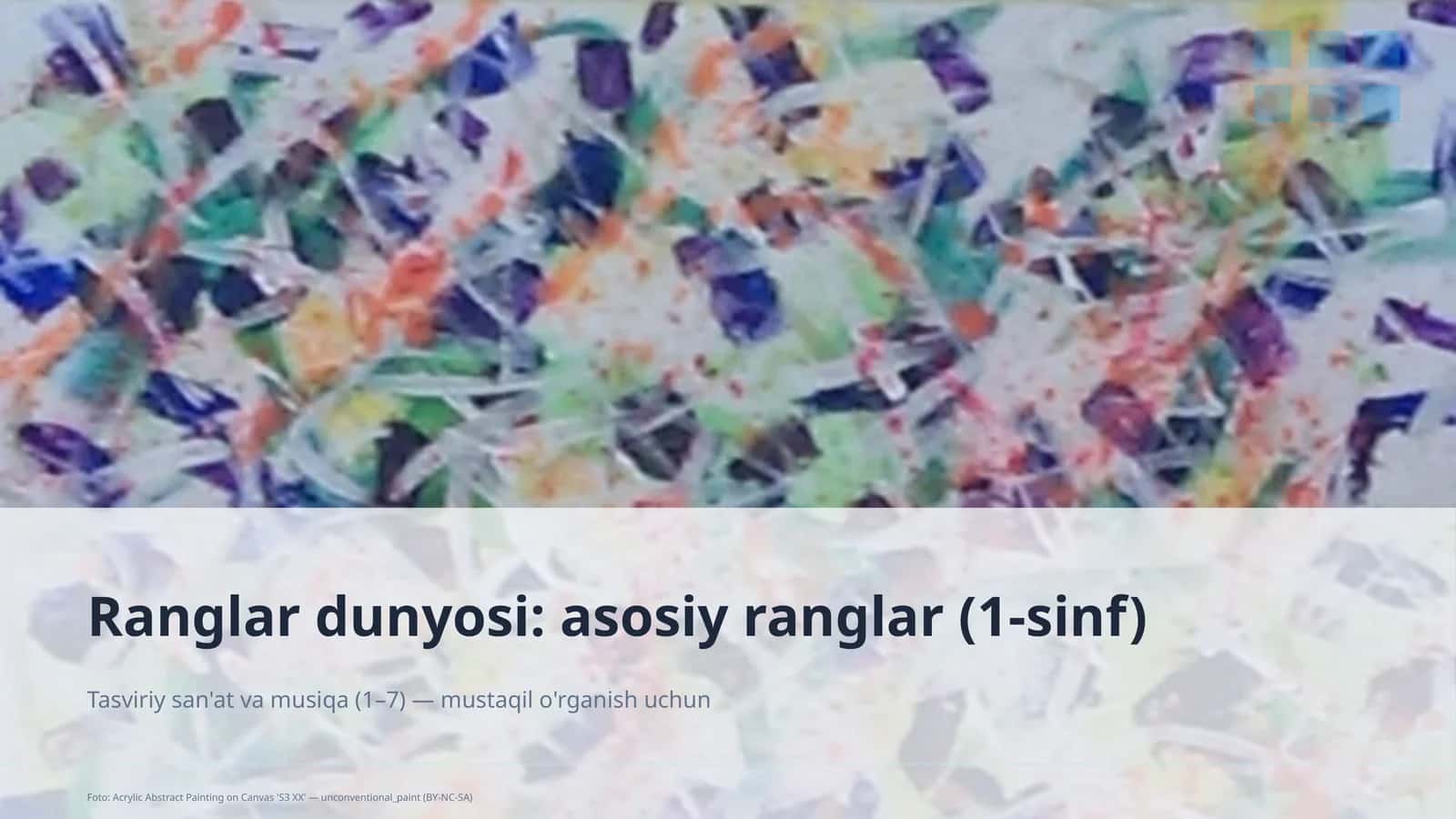 Ranglar dunyosi: asosiy ranglar (1-sinf)