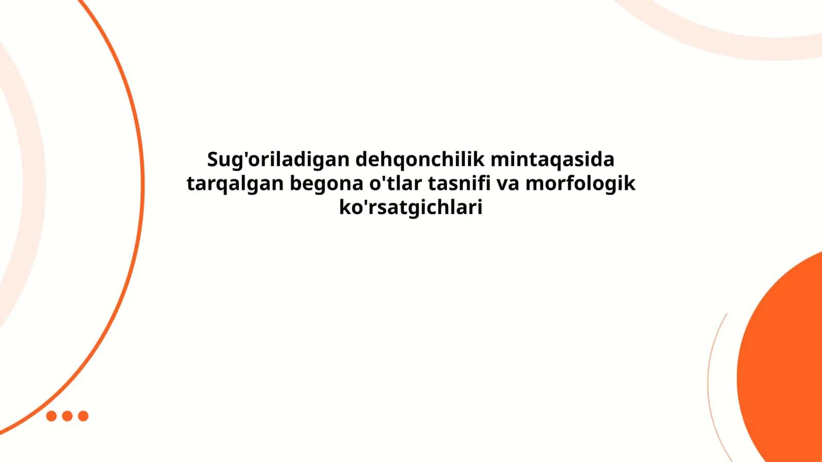 Begona o'tlar tasnifi va morfologik ko'rsatgichlari