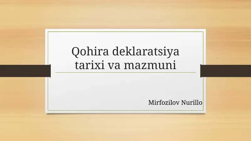 Qohira deklaratsiya tarixi va mazmuni