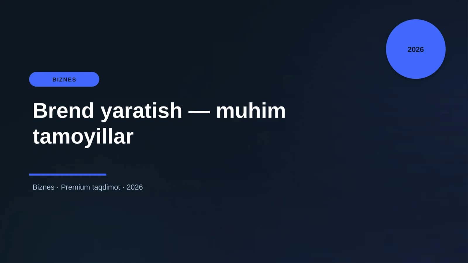 Brend yaratish — muhim tamoyillar