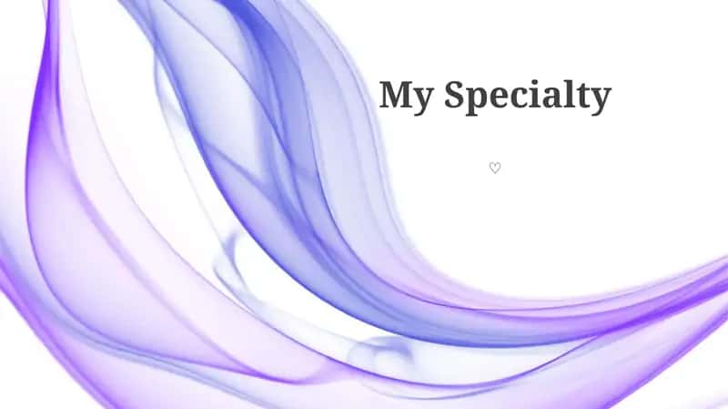 My Specialty