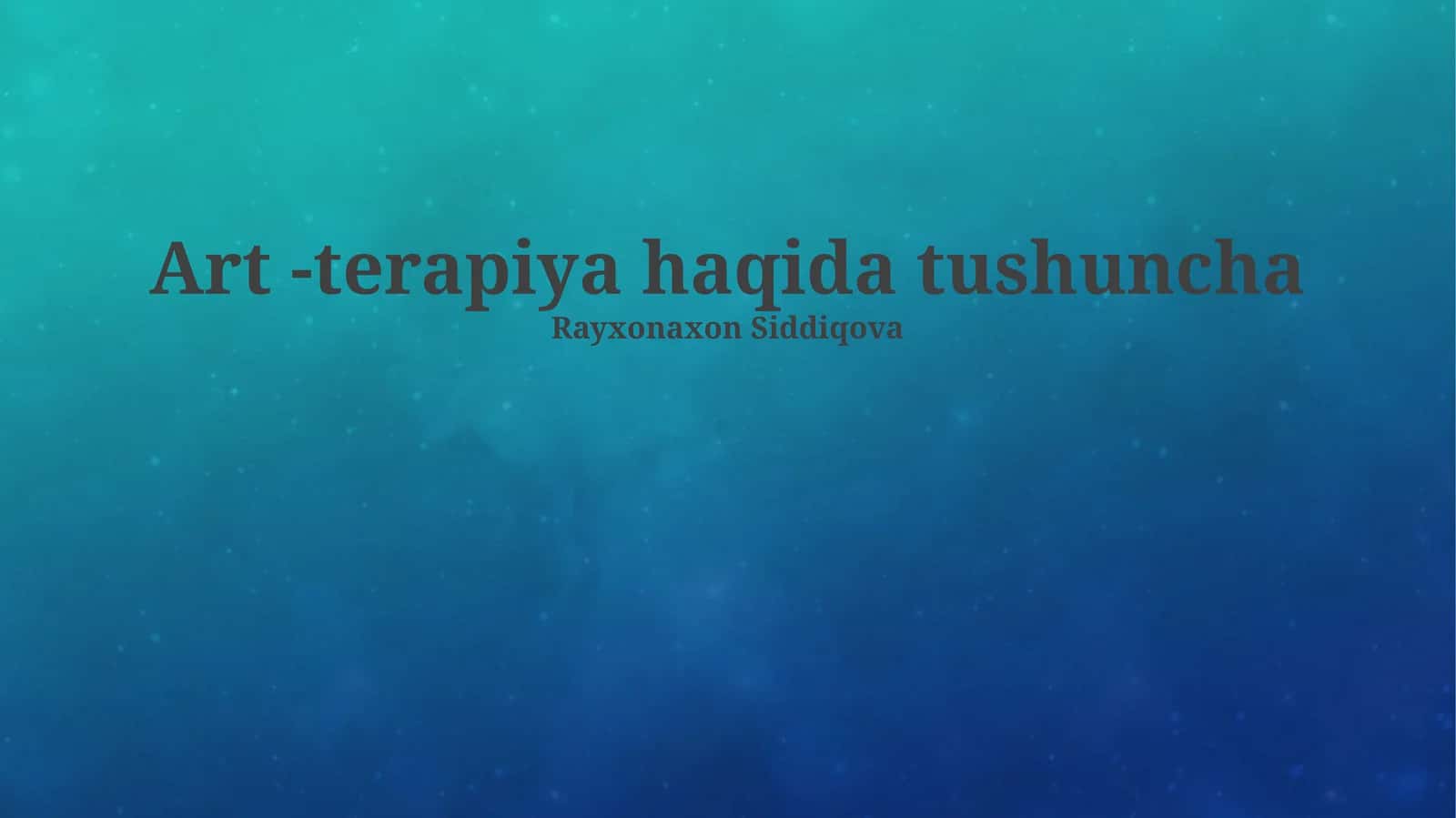 Art -terapiya haqida tushuncha