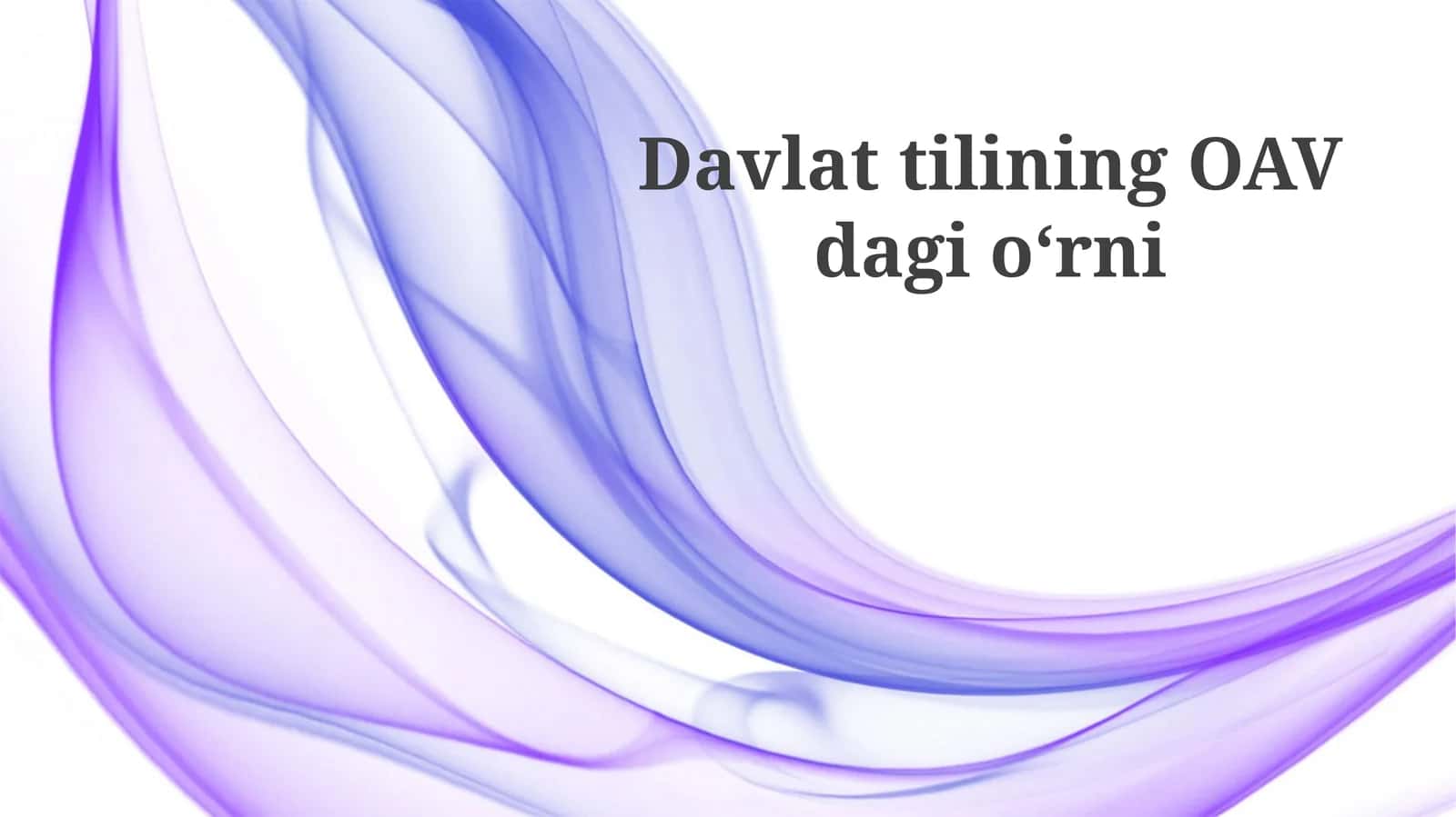 Davlat tilining OAVdagi oʻrni