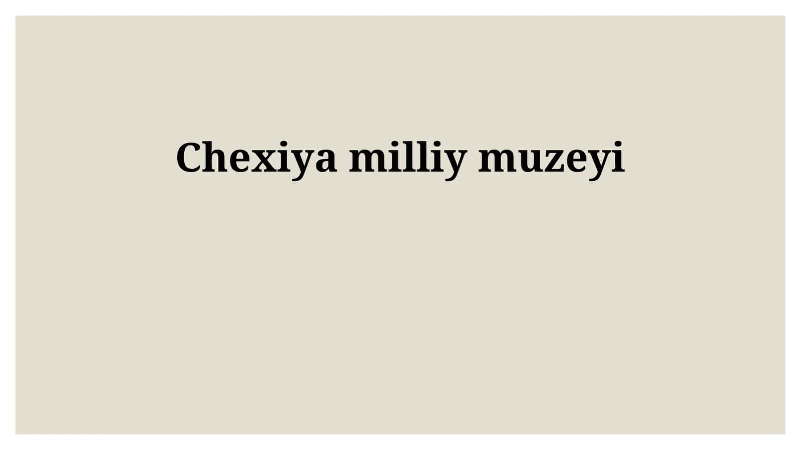 Chexiya milliy muzeyi