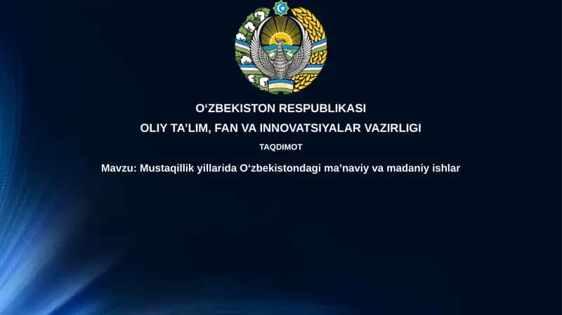 MustaqillikyillaridaOʻzbekistondagimaʼnaviyvamadaniyishlar