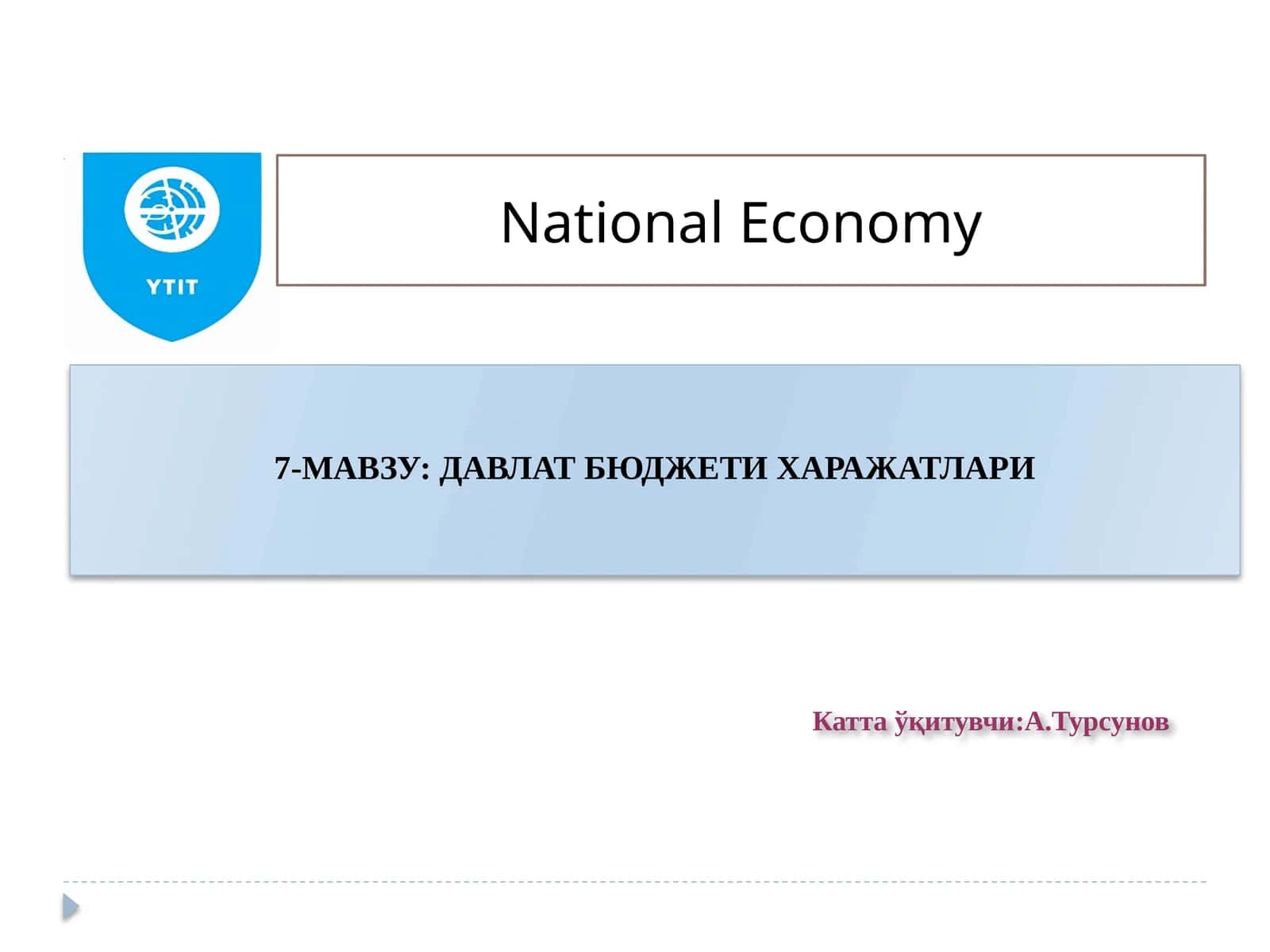 7-МАВЗУ: ДАВЛАТ БЮДЖЕТИ ХАРАЖАТЛАРИ