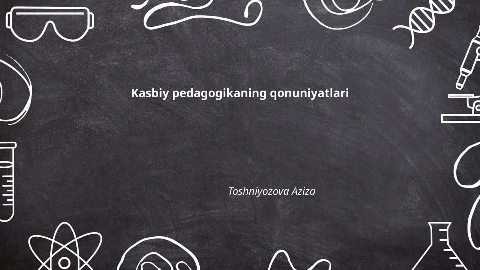 Kasbiy pedagogikaning qonuniyatlari