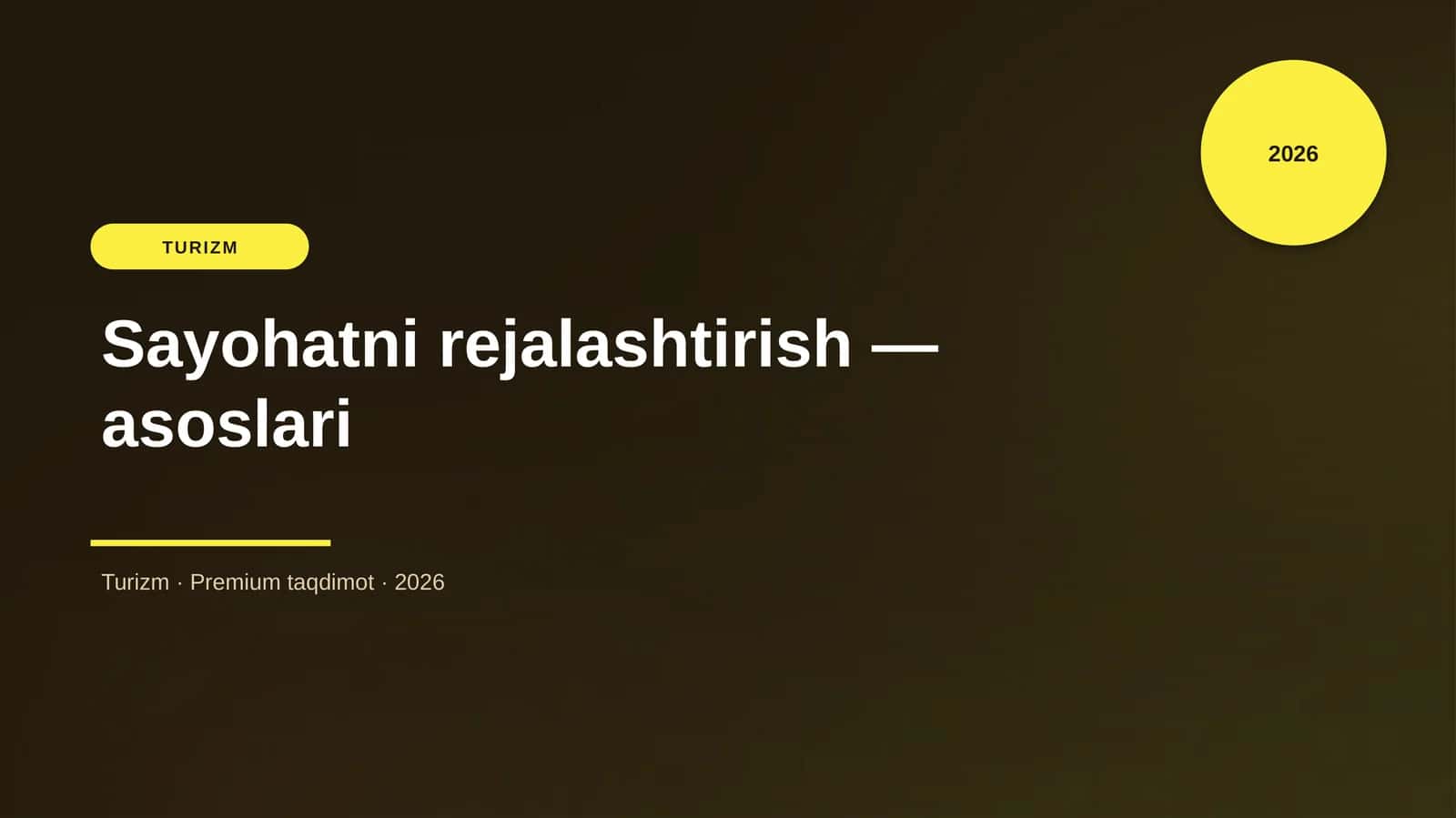 Sayohatni rejalashtirish — asoslari