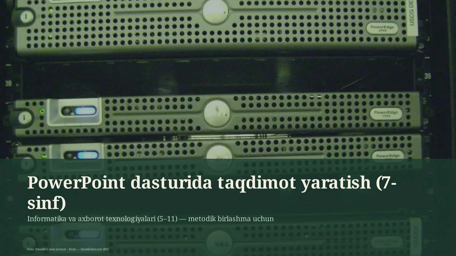 PowerPoint dasturida taqdimot yaratish (7-sinf)
